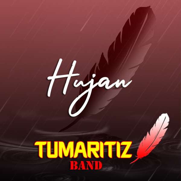 Tumaritiz Band - Hujan